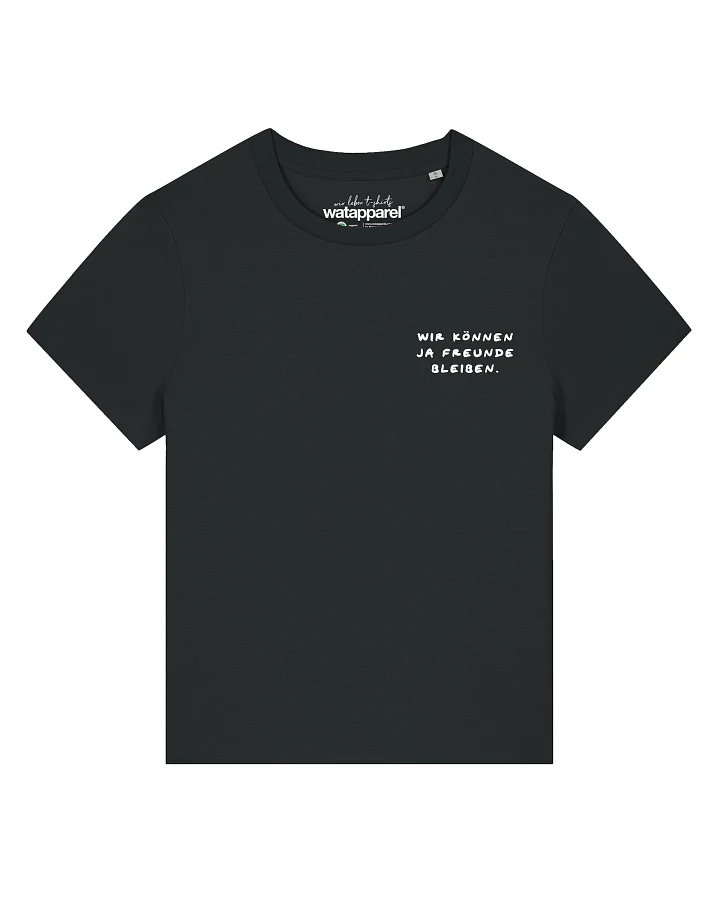Watapparel T-Shirt Wir Können Ja Freunde Bleiben