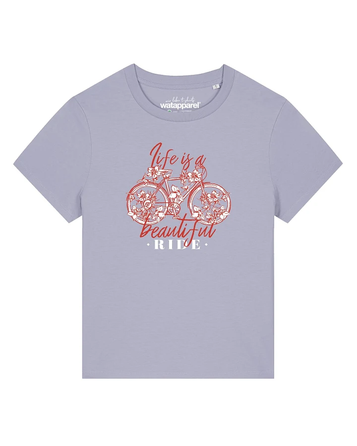 Watapparel T-Shirt Life Is A Beautiful Ride