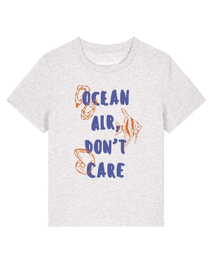 Watapparel T-Shirt Ocean Air Dont Care