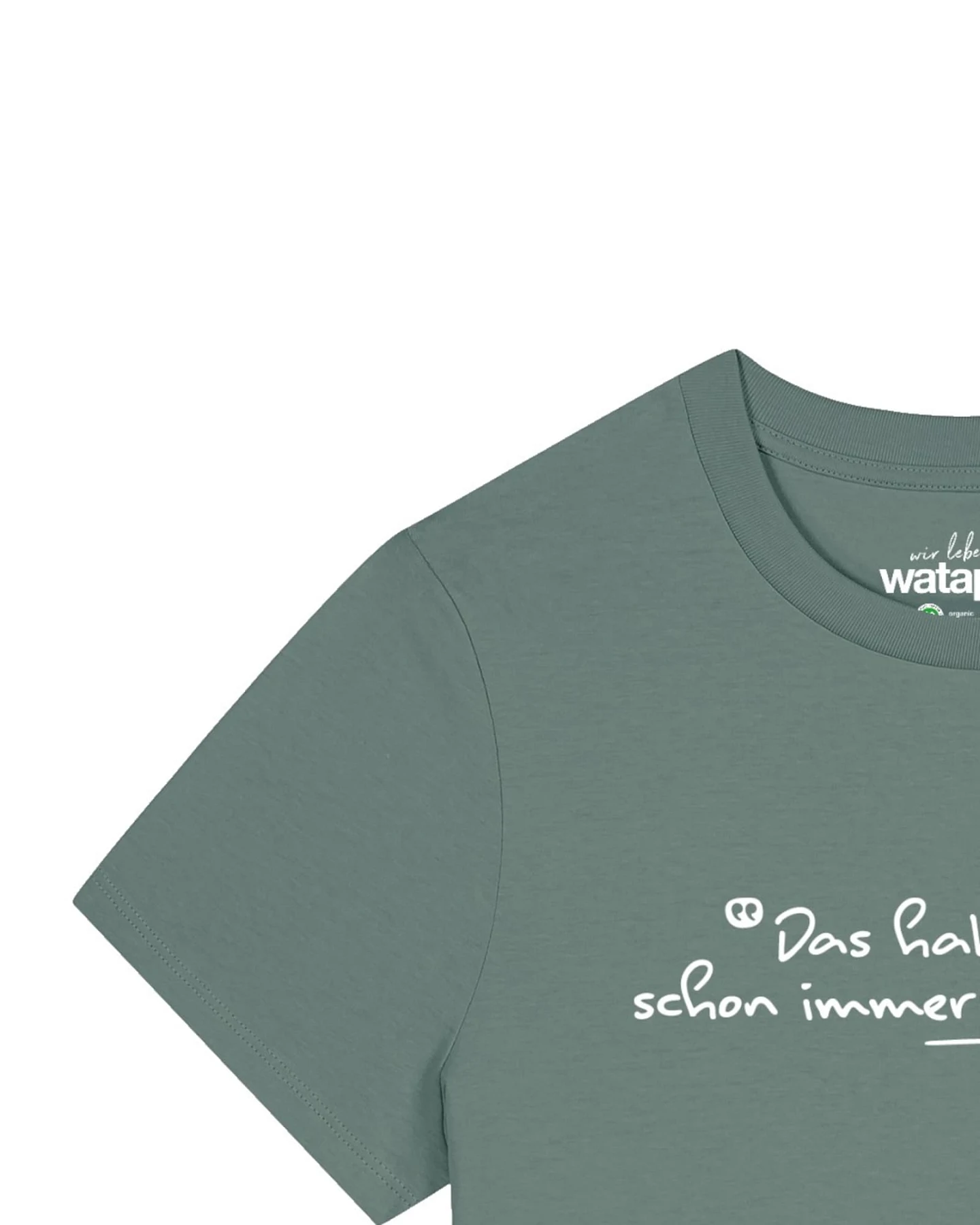 Watapparel T-Shirt Das Haben Wir Schon Immer So Gemacht – Ansicht 3