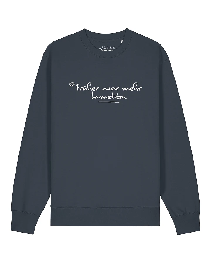 Watapparel Sweatshirt Früher War Mehr Lametta