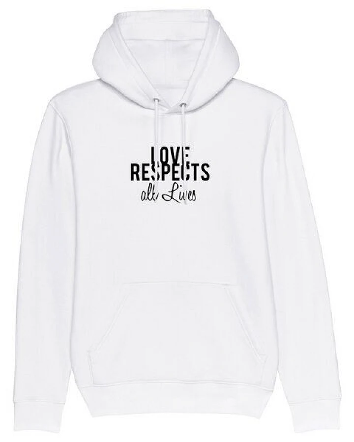 Human Family Bio Unisex Hoodie "Love - Respects"