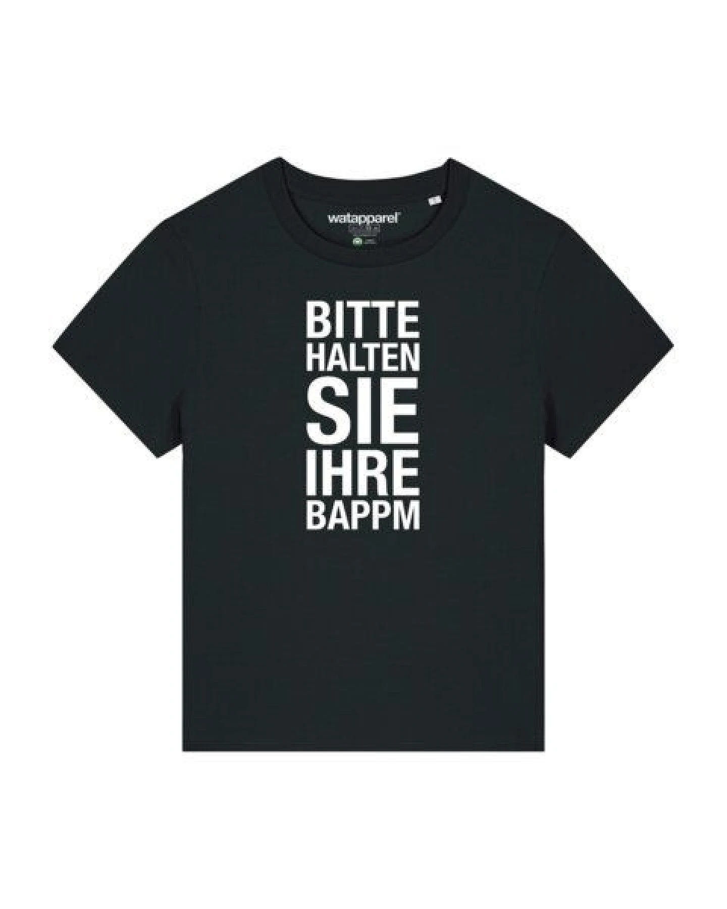 watapparel T-Shirt Frauen Bitte Halten Sie Ihre Bappm – Ansicht 2