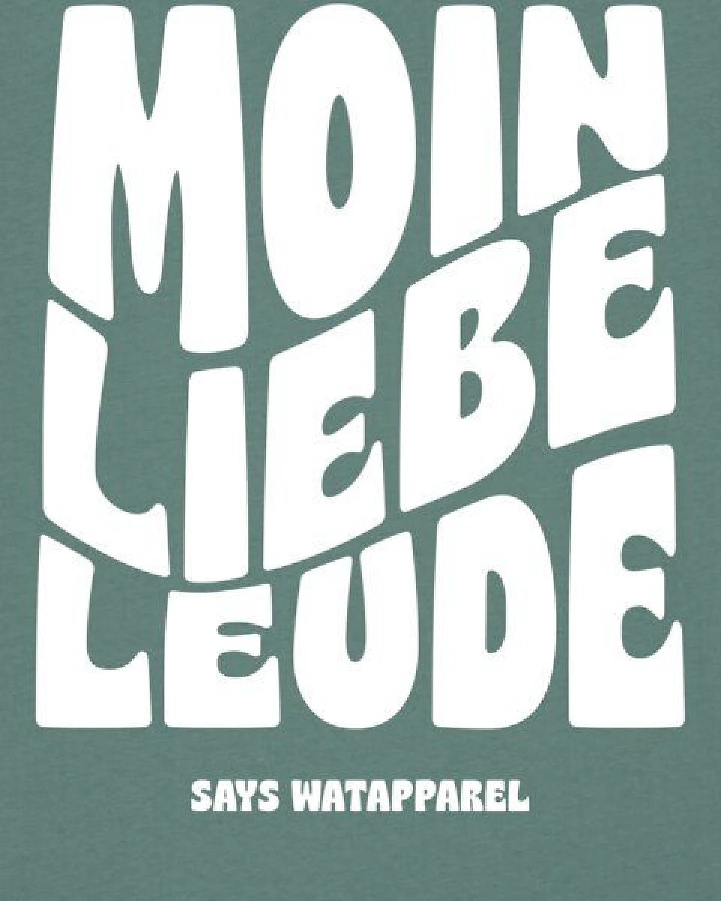 watapparel T-Shirt Unisex Moin liebe Leude – Ansicht 3