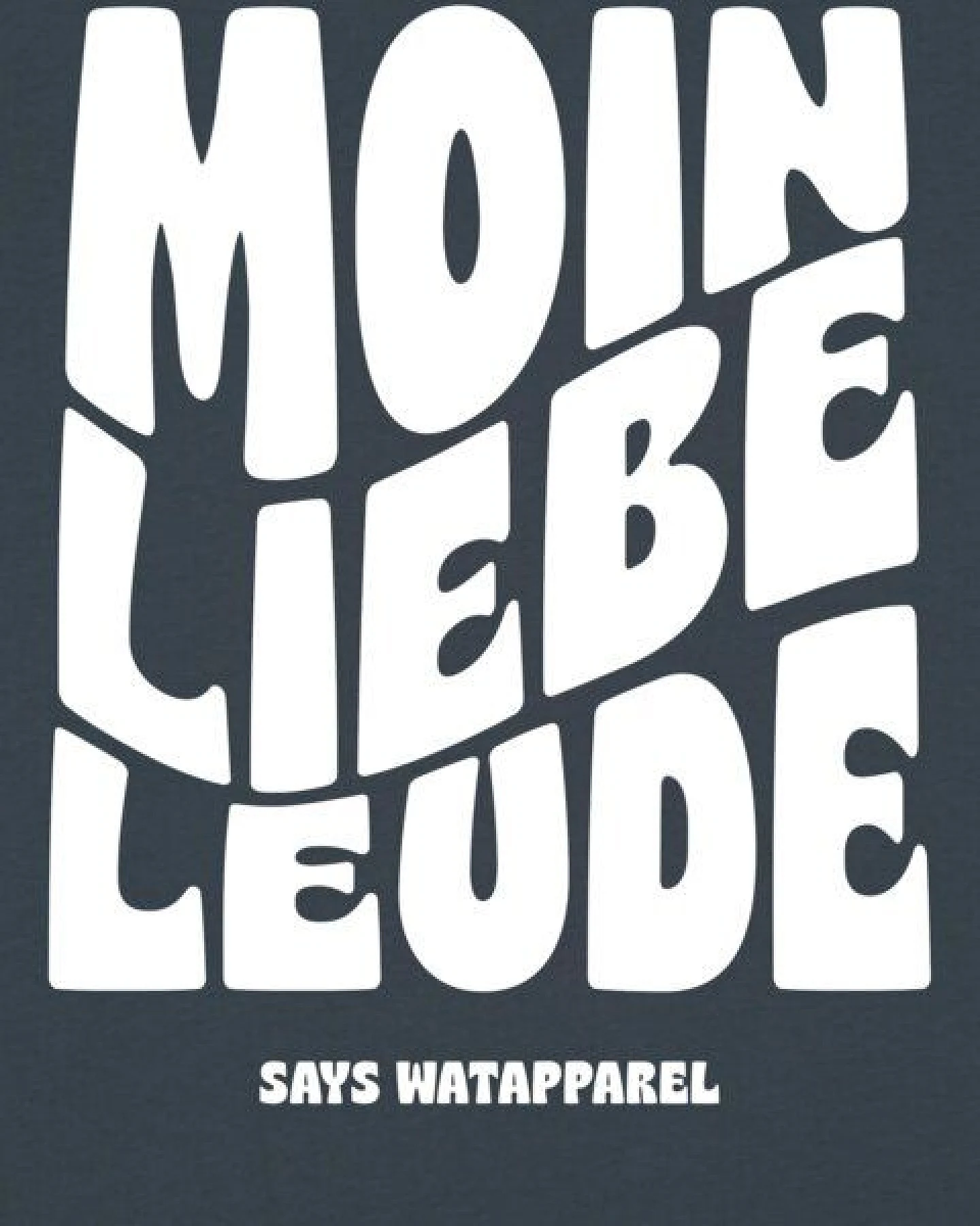 watapparel T-Shirt Unisex Moin liebe Leude – Ansicht 3