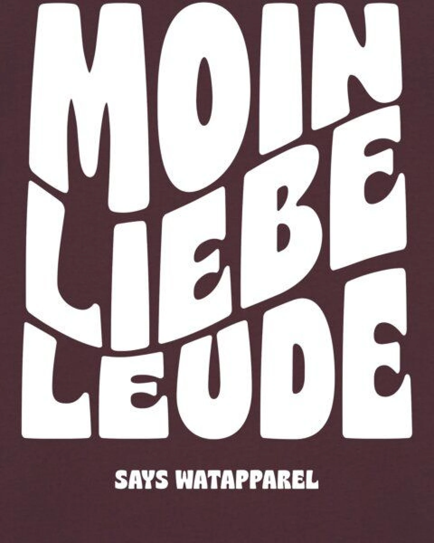 watapparel T-Shirt Unisex Moin liebe Leude – Ansicht 3