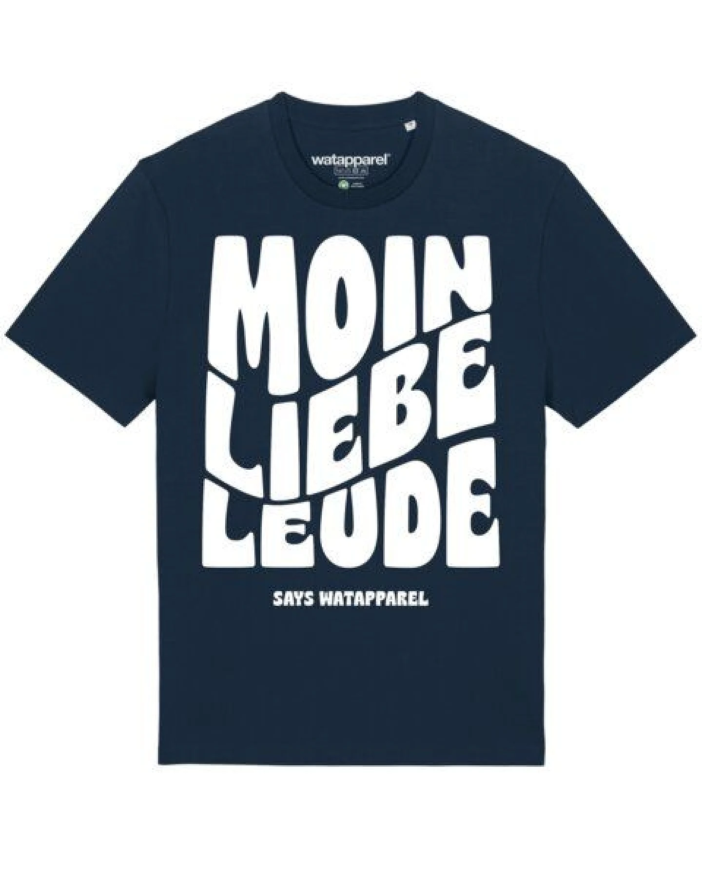 watapparel T-Shirt Unisex Moin liebe Leude – Ansicht 2