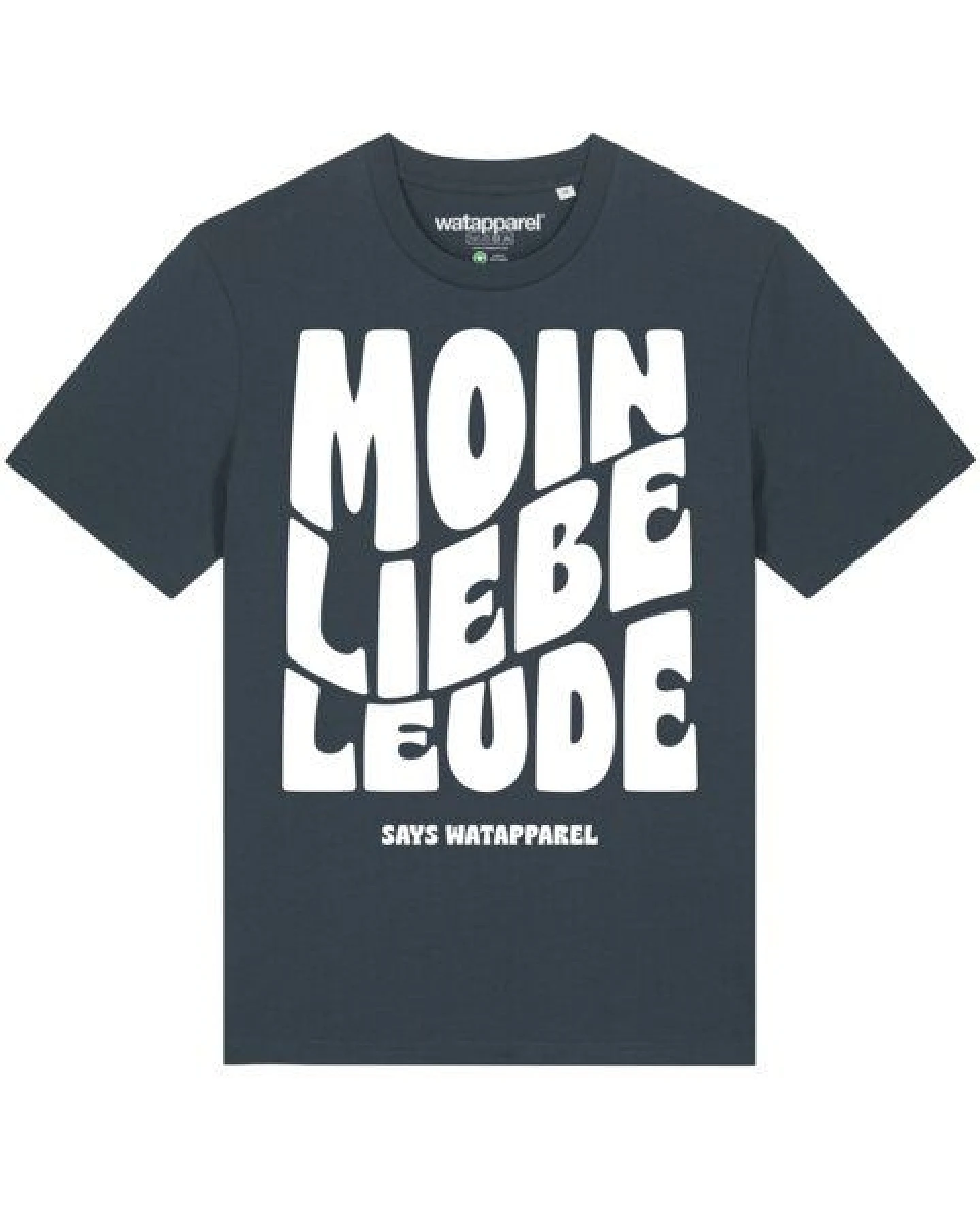 watapparel T-Shirt Unisex Moin liebe Leude – Ansicht 2