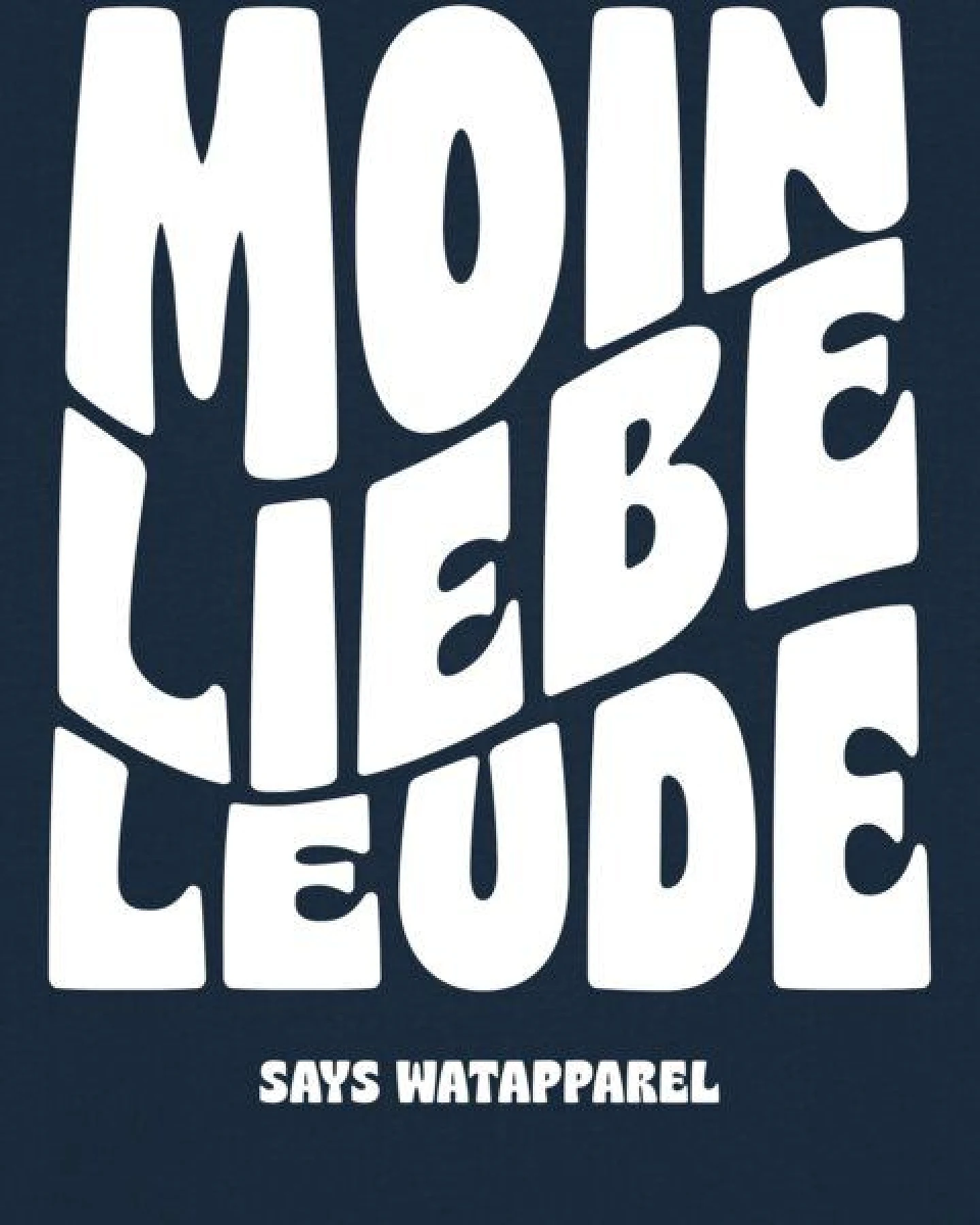 watapparel T-Shirt Unisex Moin liebe Leude – Ansicht 3