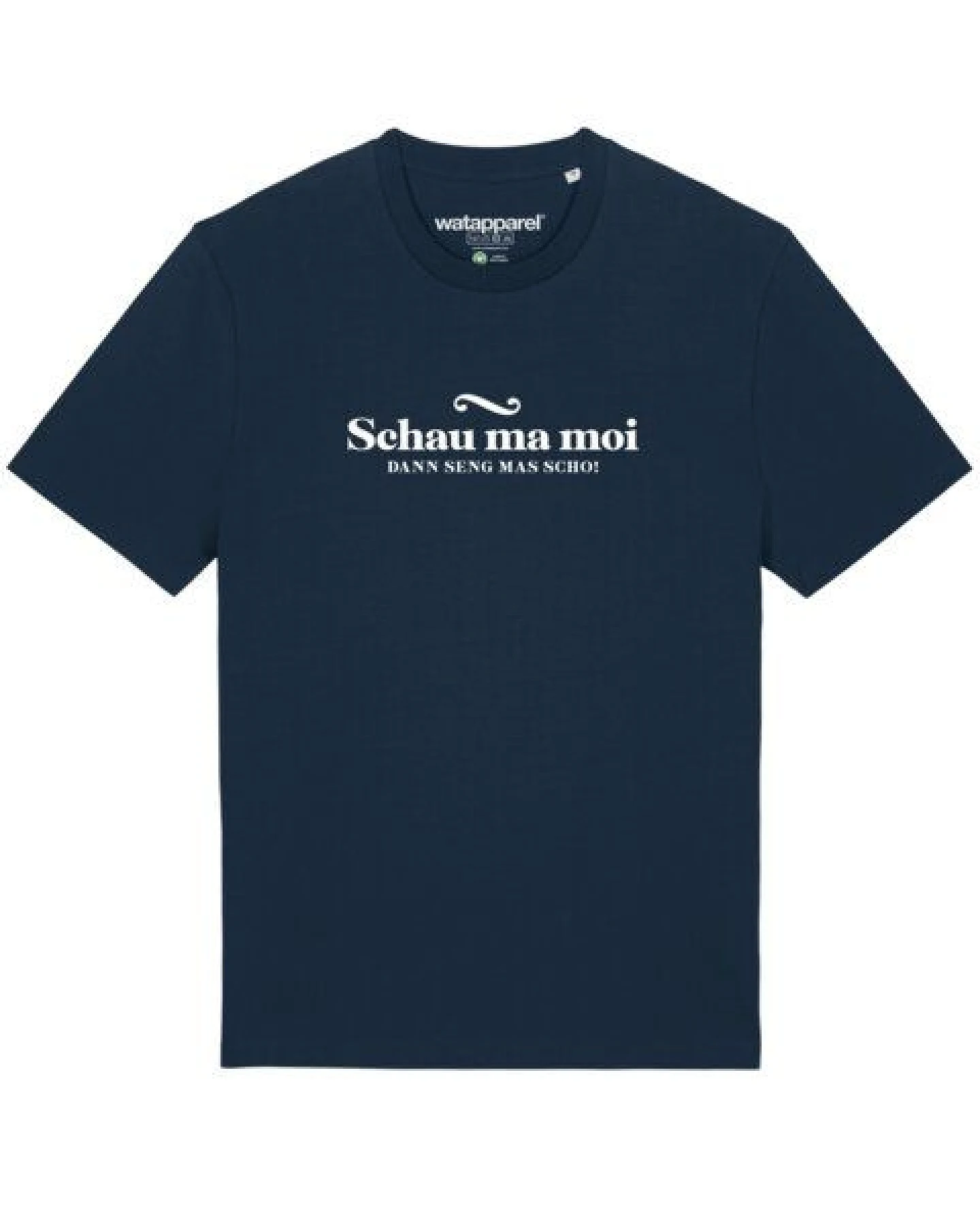 watapparel T-Shirt Unisex Schau ma moi dann seng mas scho – Ansicht 2