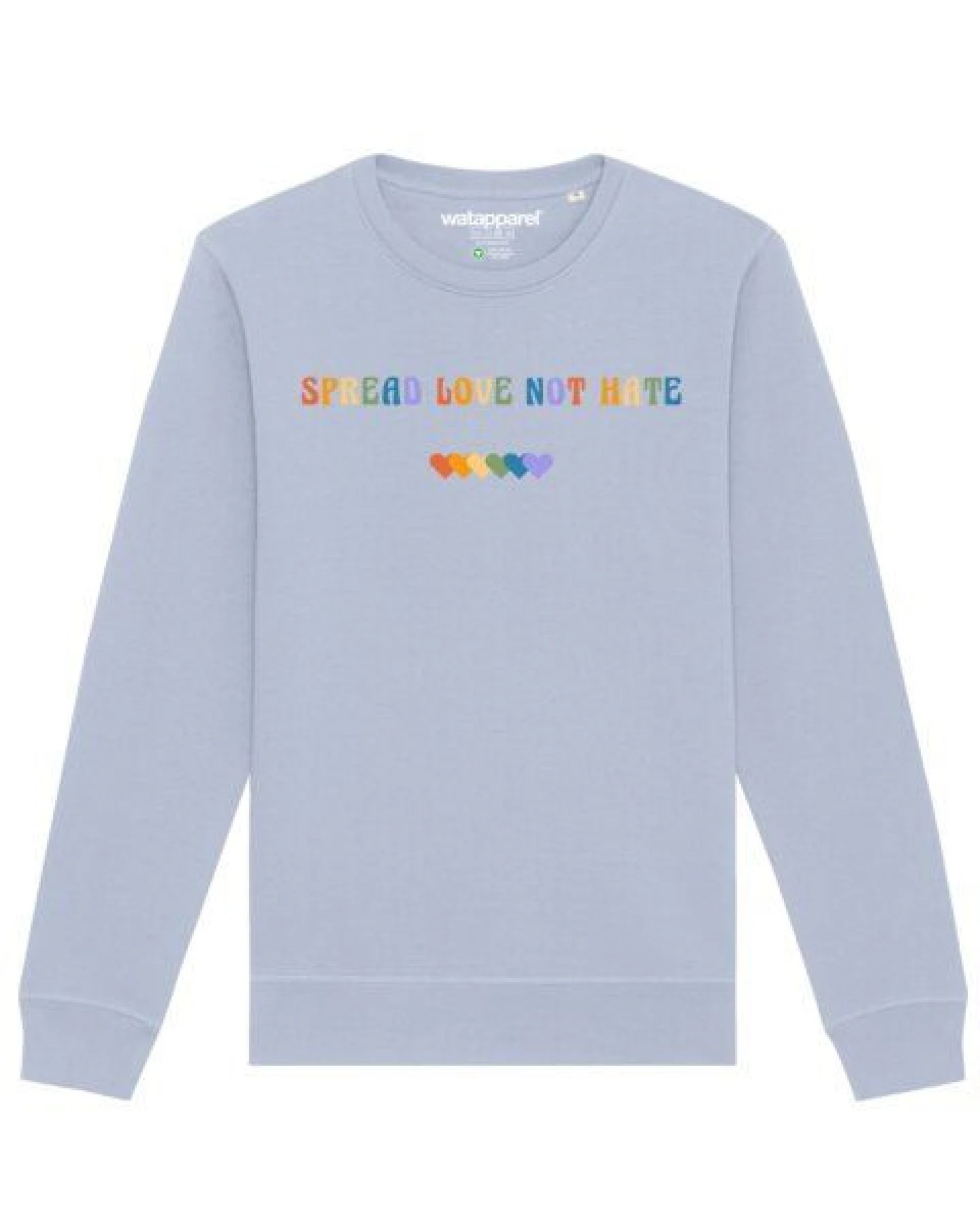 watapparel Sweatshirt Unisex Spread Love not Hate – Ansicht 2