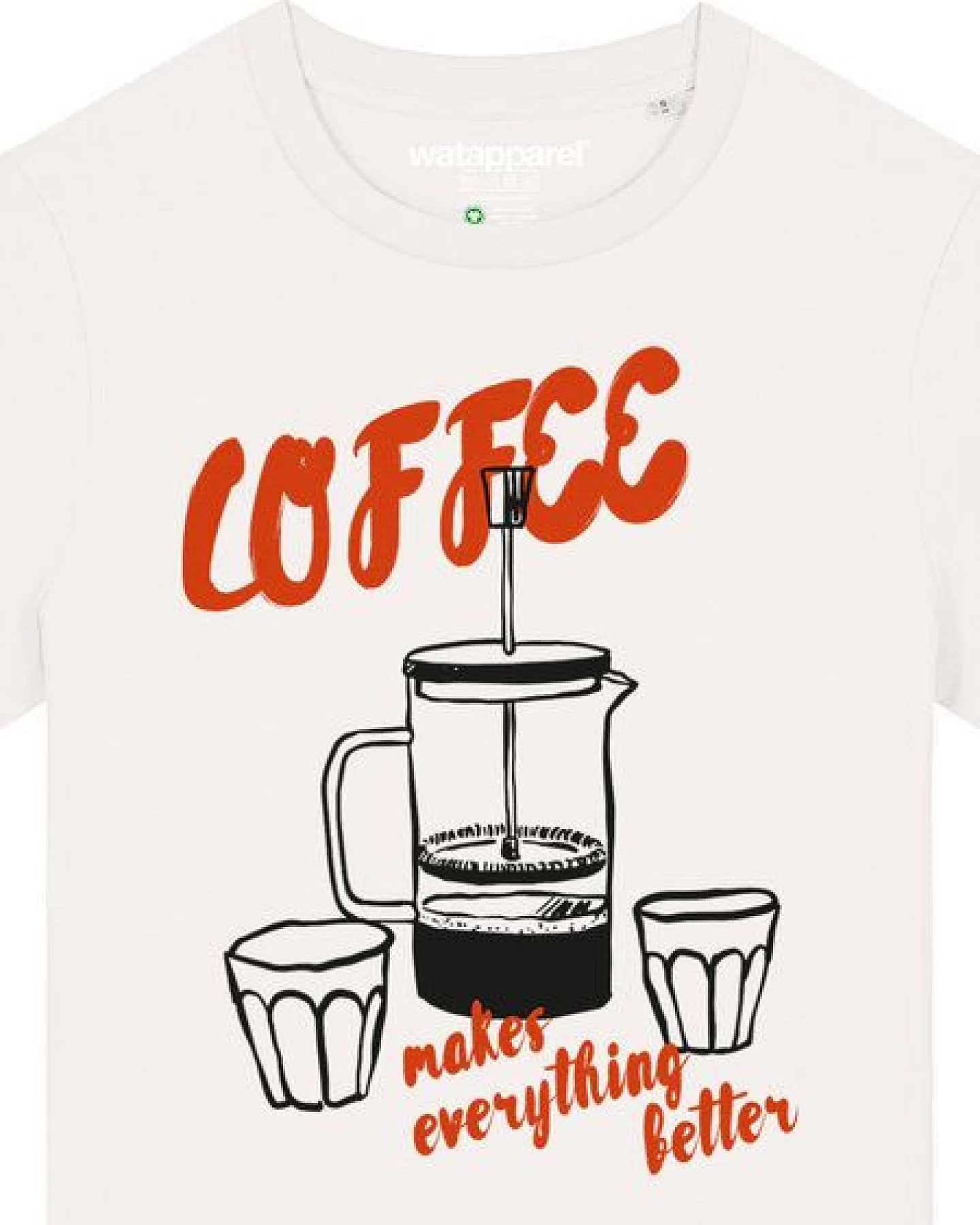 watapparel T-Shirt Frauen Coffee makes everything better – Ansicht 3