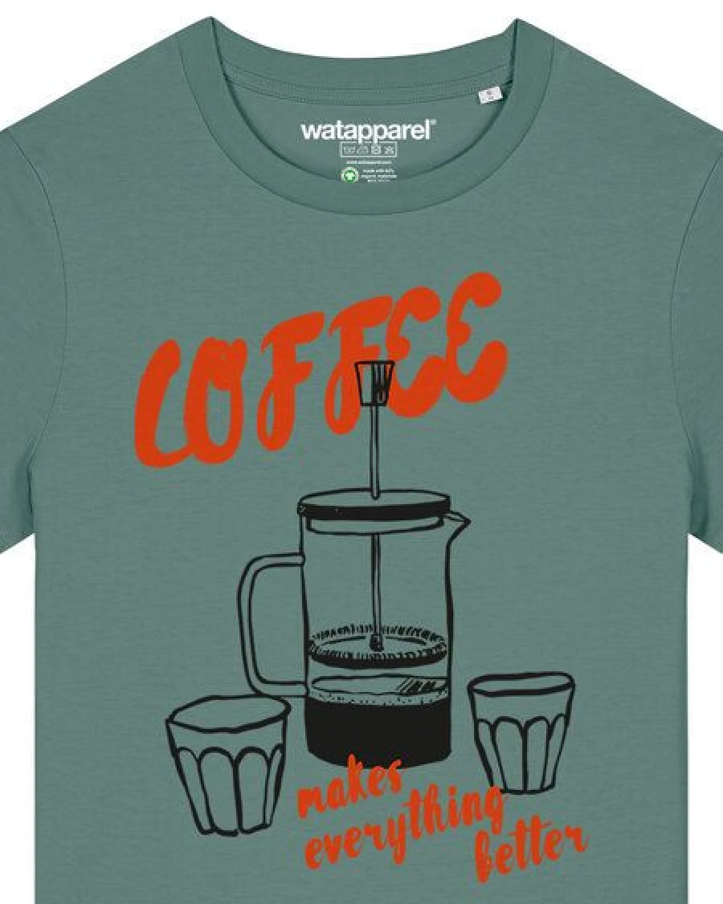 watapparel T-Shirt Frauen Coffee makes everything better – Ansicht 3